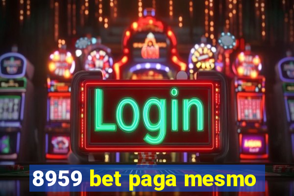 8959 bet paga mesmo